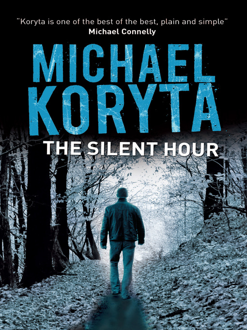 Title details for The Silent Hour by Michael Koryta - Available